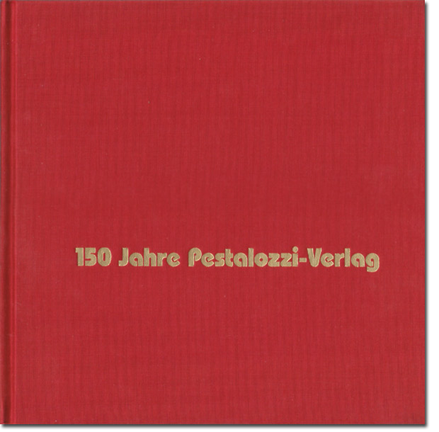 Buch 150 Jahre Pestalozzi-Verlag